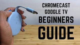 Chromecast with Google TV  Complete Beginners Guide [upl. by Salzhauer]