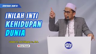 Inilah Inti Kehidupan Dunia❗Ustadz Adi Hidayat [upl. by Keli]