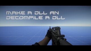 Unity 3D Tutorial Make a DLL and Decompile a DLL [upl. by Asirrak]