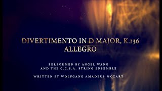 Divertimento in D Major K136 Wolfgang Amadeus Mozart 1 Allegro  String Ensemble [upl. by Africah]