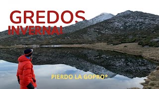 GREDOS INVERNAL  CABEZA NEVADA Y 5 LAGUNAS  PIERDO LA GOPRO [upl. by Arem]