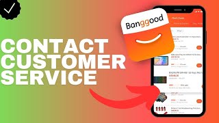 How to contact the customer service in the Banggood app [upl. by Tally]