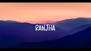 Ranjha Lyrics With Translation  Shershaah  Sidharth Malhotra  Kiara Advani ranjha shershaah [upl. by Eberle]