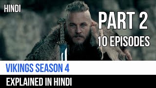 Vikings Season 4 Part 2 Recap In Hindi  Captain Blue Pirate [upl. by Aikas]