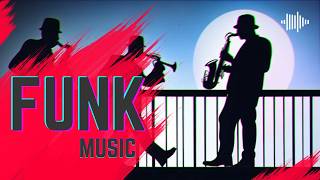 Funk Music Saxophone Energetic Rhythms amp Soulful Melodies [upl. by Lauer522]