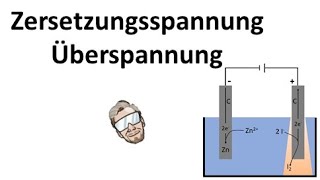 Zersetzungsspannung amp Überspannung bei Elektrolysen  Chemie Endlich Verstehen [upl. by Samella113]