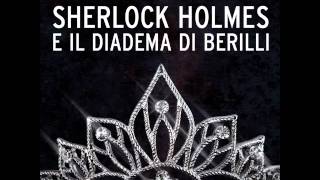 AudiolibroSherlock Holmes e il diadema di berilli [upl. by Lynelle]