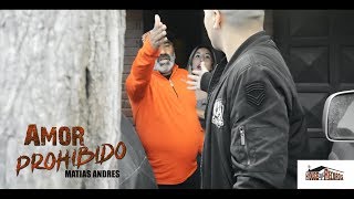 💔AMOR PROHIBIDO💔  Rap Romántico 2019  Matias Andres VIDEO [upl. by Orola365]