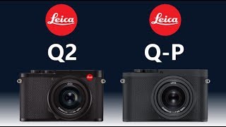 LEICA Q2 vs LEICA QP [upl. by Towrey480]