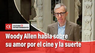 Woody Allen sus lecciones de cine y de vida en charla con EL TIEMPO  El Tiempo [upl. by Anoid482]