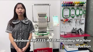 Rainbow RBE2235A12 Embroidery Machine Introduction  Bella [upl. by Inga]