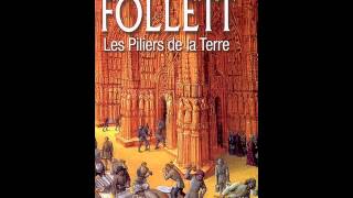 Ken Follett Les Piliers de la Terre [upl. by Anev]