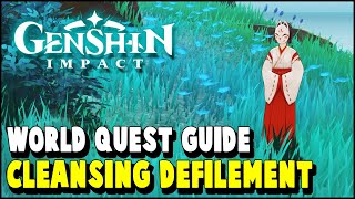 Genshin Impact CLEANSING DEFILEMENT World Quest Guide Sacred Sakura Cleansing Ritual Part 3 [upl. by Valerian298]