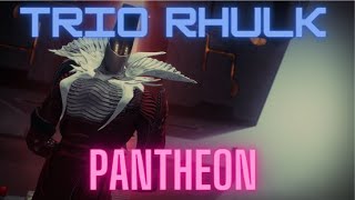 Destiny 2 Trio Rhulk Pantheon [upl. by Borek11]