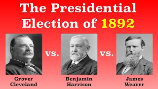 The American Presidential Election of 1892 [upl. by Mokas]