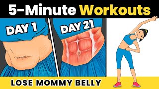 LOSE MOMMY BELLY 5 MIN  Hanging Belly Fat Workout [upl. by Loreen]