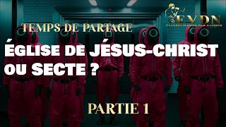 PODCAST PARTIE 1 Église de JÉSUSCHRIST ou SECTE  Hervé Cabrera 03012024 [upl. by Giulio43]