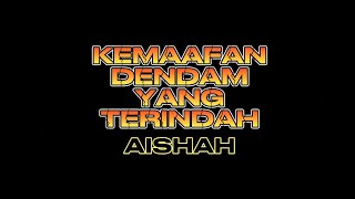 Kemaafan Dendam Yang Terindah Aishah  COVER BY ZAM [upl. by Eladroc452]