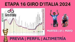 ETAPA 16 GIRO DITALIA 2024  LA PREVIA  Recorrido Perfil y Favoritos [upl. by Yesnil460]