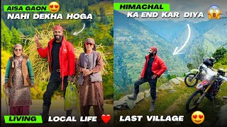 Last village of Himachal Pahuch gaye 😍 The END 🔥 aisa Gaon Life mai pehli baar dekha 😱 Ep 05 [upl. by Akcebar]