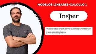 Q01 Modelos Lineares  Insper Calculo 1 [upl. by Shelden]