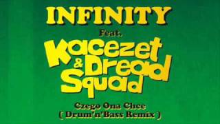 DREADSQUAD amp Kacezet  Czego Ona Chce  INFINITY DnB Remix [upl. by Harrington825]