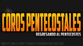 Llego el avivamiento  COROS PENTECOSTALES [upl. by Akiehsat]