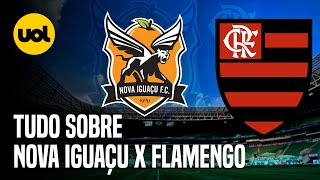 NOVA IGUAÇU X FLAMENGO ONDE ASSISTIR AO VIVO HORÁRIO E ESCALAÇÕES NA FINAL DO CAMPEONATO CARIOCA [upl. by Harte47]