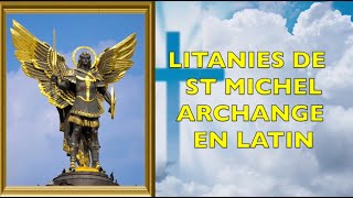 LITANIES DE SAINT MICHEL ARCHANGE EN LATIN TRÈS RARE litanies saintmichel septembre archange [upl. by Anneiv]