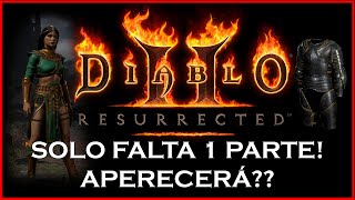 🔴 SOLO FALTA 1 PARTE APRECERÁ ESTA NOCHE  Diablo 2 Resurrected 🔴 [upl. by Prosper]