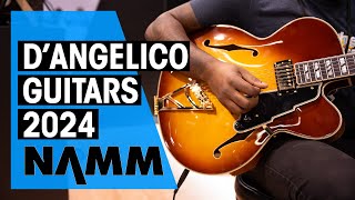 New DAngelico Guitars  NAMM 24 [upl. by Philippine]