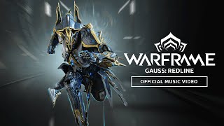 Warframe  Gauss Redline  Official Prime Access Music Video [upl. by Lennard]