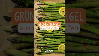 Schnelles und einfaches Rezept für Grünen Spargel aus dem Backofen [upl. by Eira]