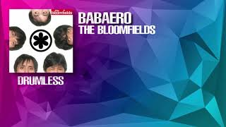 Babaero  The Bloomfields Drumless [upl. by Nohs]