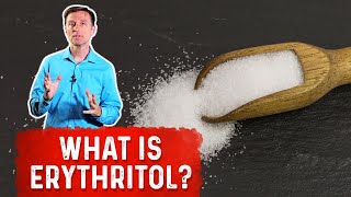 What Is Erythritol – Dr Berg [upl. by Marucci]