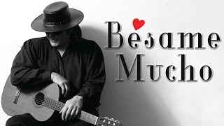 Bésame Mucho  Spanish Guitar [upl. by Allis]