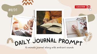 Daily Journal Prompt No 691 [upl. by Anayad116]