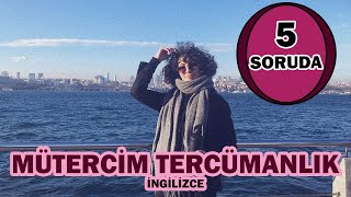 5 Soruda İngilizce Mütercim Tercümanlık tercih2023 [upl. by Sheffie82]