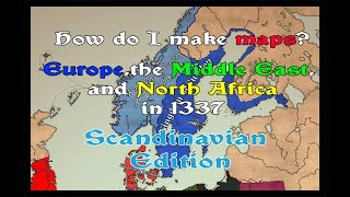 How do I make my maps  Europe the Middle East and North Africa in 1337 [upl. by Zolner]