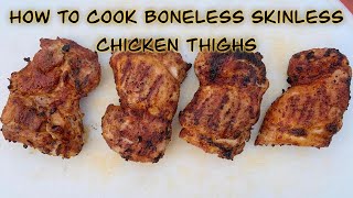 How To Grill Boneless Skinless Chicken Thighs [upl. by Rodrick]