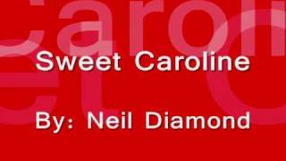 Sweet Caroline W Lyrics [upl. by Nohshan]