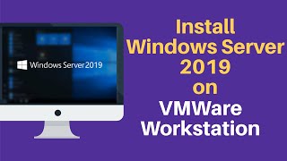 Install Windows Server 2019 on VMWare Workstation [upl. by Ennayt]