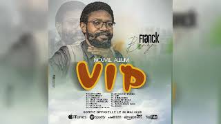 Franck Banza VIP audioofficiel 243 970 913 547 [upl. by Willette]