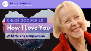 Chloe Goodchild  How I Love You singing video [upl. by Old]