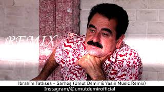 İbrahim Tatlıses  Sarhoş Umut Demir amp Yasin Music Remix FelekBenimYazımıKışaÇevirdi [upl. by Terra89]