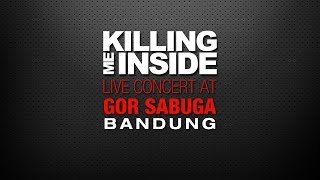 Killing Me Inside  Melangkah Live at GOR Sabuga Bandung [upl. by Ethelred495]