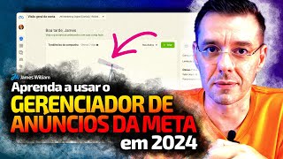 COMO USAR O GERENCIADOR DE ANÚNCIOS DA META Facebook ADS 2024  Passo a passo para iniciantes [upl. by Ginnie]