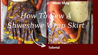 How To Sew A Gathered Shweshwe Wrap Skirt [upl. by Walrath]