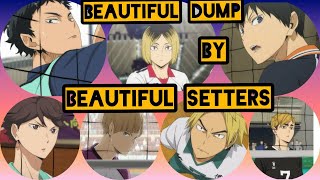 Haikyu  Beautiful DUMP SKILLS By The Beautiful SETTERS [upl. by Ahser]