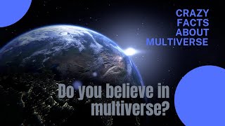 Do you believe in Multiverse  Facts About Multiverse  4K [upl. by Mure145]